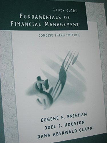 Book Study Guide to Accompany Fundamentals of Financial Management Concise, 3rd Edition free