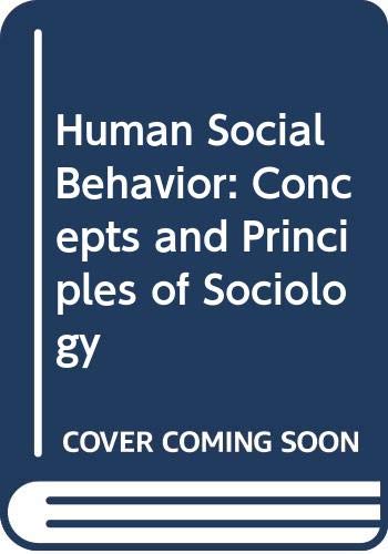 Book Human Social Behavior: Concepts and Principles of Sociology free