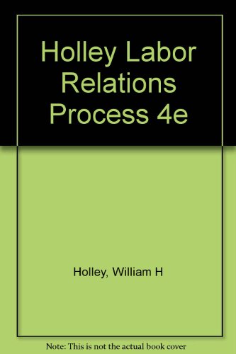 Book The labor relations process (The Dryden Press series in management) free