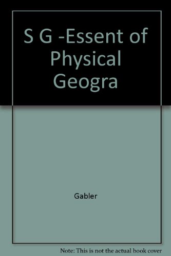 Book Study Guide for Gabler's Essentials of Physical Geography, Media Edition, 7th free