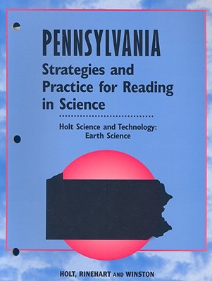 Book Holt Science & Technology Pennsylvania: Strategies And Practice/reading/science Earth Science free