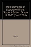 Book Holt Elements of Literature Illinois: Student Edition Grade 11 2005 (Eolit 2005) free