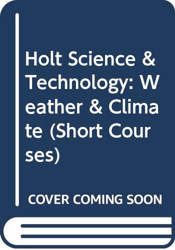 Book Holt Science & Technology: Weather & Climate, Teacher's Edition) free