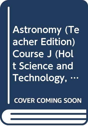 Book Holt Science & Technology: Teacher Edition J: Astronomy 2007 free