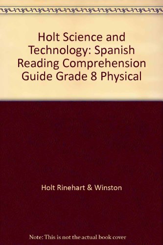 Book Holt Science & Technology: Reading and Comprehension Guide, Spanish Physical Science free
