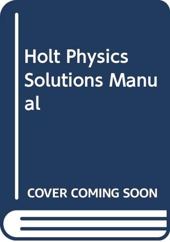 Book Holt Physics: Solutions Manual free