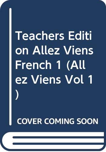Book Teachers Edition, Allez Viens, French 1 (Allez Viens, Vol 1) free