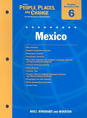 Book Holt People, Places, And Change Chapter 6 Resource File: Mexico free