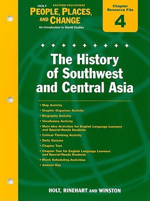Book Holt Eastern Hemisphere People, Places, And Change Chapter 4 Resource File: The History Of Southwest And Central Asia free