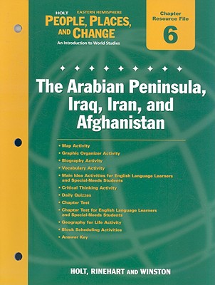 Book Holt Eastern Hemisphere People, Places, And Change Chapter 5 Resrouce File: The Arabian Peninsula, Iraq, Iran, And Afghanistan free