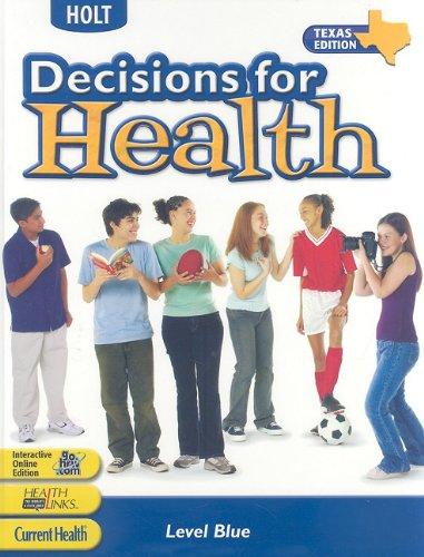 Book Decisions for Health Texas: Student Edition Level Blue 2005 free