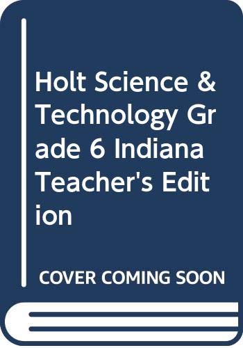 Book Holt Science & Technology Grade 6 Indiana Teacher's Edition free