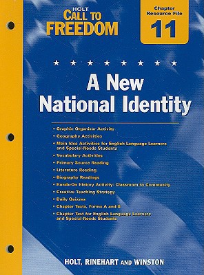 Book Holt Call To Freedom Chapter 11 Resource File: A New National Identity: With Answer Key free