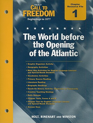 Book Holt Call To Freedom Chapter 1 Resource File: The World Before The Opening Of The Atlantic: Beginnings To 1877 free