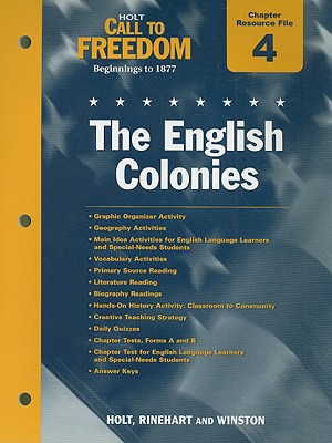 Book Holt Call To Freedom Chapter 4 Resource File: The English Colonies: Beginnings To 1877 free