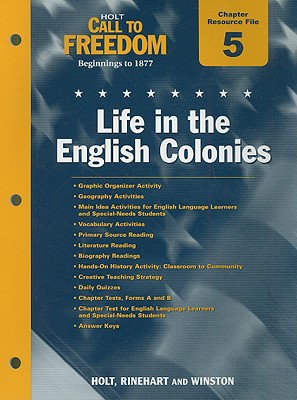 Book Holt Call To Freedom Chapter 5 Resource File: Life In The English Colonies: Beginnings To 1877 free