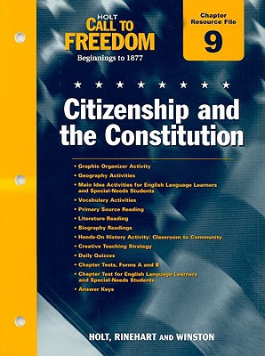 Book Holt Call To Freedom Chapter 9 Resource File: Citizenship And The Constitution: Beginnings To 1877 free