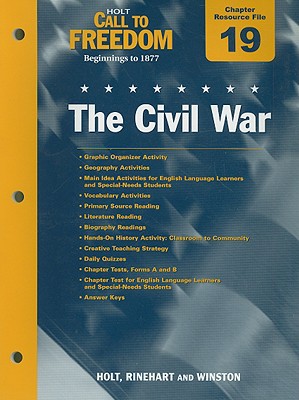 Book Holt Call To Freedom Chapter 19 Resource File: The Civil War: Beginnings To 1877 free