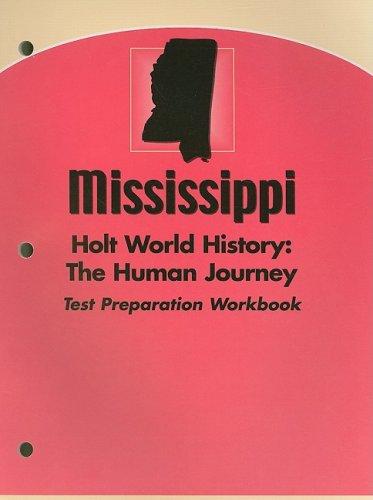 Book Holt World History: Human Journey Mississippi: Test Prep Workbook Grades 9-12 free