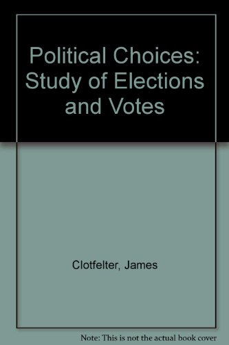 Book Political Choices: A Study of Elections and Voters free