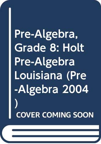 Book Holt Pre-Algebra Louisiana: Edition ìStudent Edition+ 2004 free