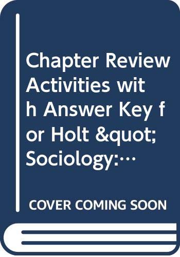 Book Chapter Review Activities With Answer Key For Holt Sociology: Study Of Human Relationships free