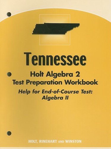 Book Tennessee Holt Algebra 2 Test Preparation Workbook: Help For End-of-course Test: Algebra Ii free