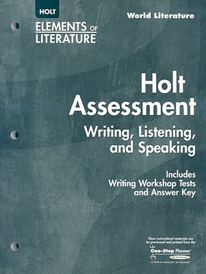 Book Elements of Literature: Holt Assessment: Writing, Listening, and Speaking World Literature free