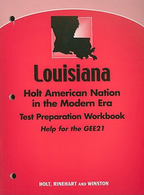Book Holt American Nation Louisiana: Test Prep Workbook Grades 9-12 In The Modern Era free
