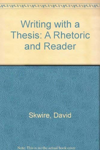 Book Writing With a Thesis: A Rhetoric and Reader free