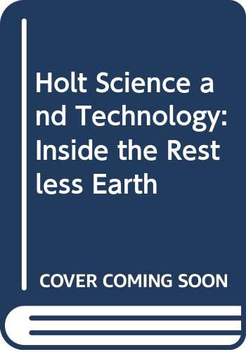 Book Holt Science And Technology: Inside The Restless Earth free