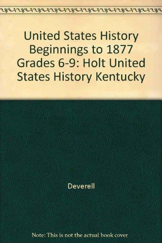 Book United States History Beginnings to 1877 (Holt United States History) free