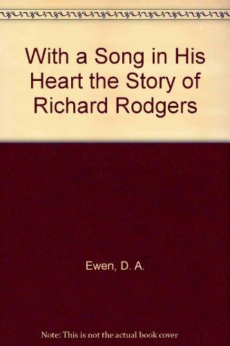 Book With A Song In His Heart The Story Of Richard Rodgers free