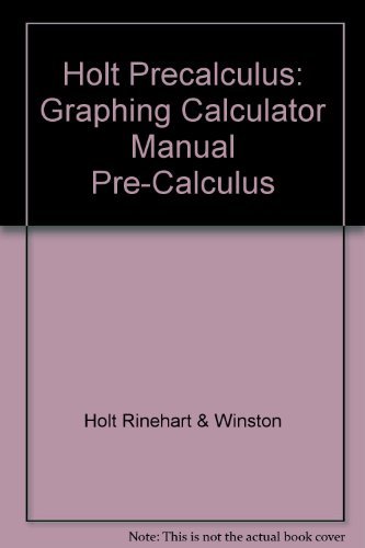 Book Holt Precalculus: A Graphing Approach: Graphing Calculator Manual free