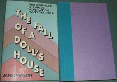 Book The Fall of a Doll's House: Three Generations of American Women and the Houses They Lived In free