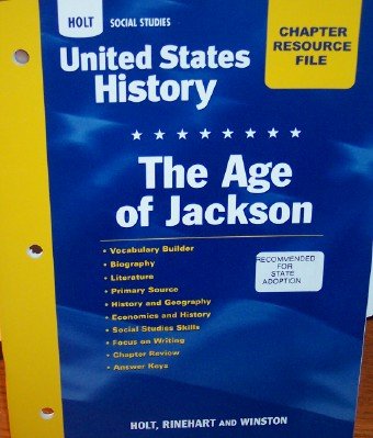 Book Holt United States History: Chapter Resource File: The Age Of Jackson Grades 6-9 Age of Jackson free