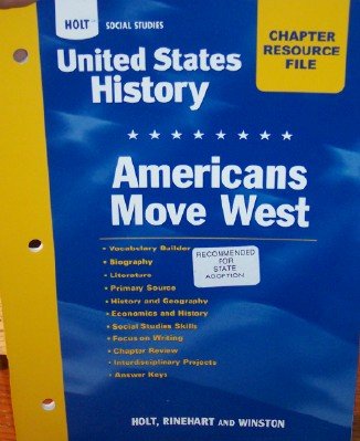 Book Holt United States History: Chapter Resource File: Americans Move West Grades 6-9 Americans Move West free