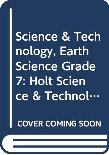 Book Science & Technology, Earth Science Grade 7: Holt Science & Technology (holt Science & Technology 2005) free
