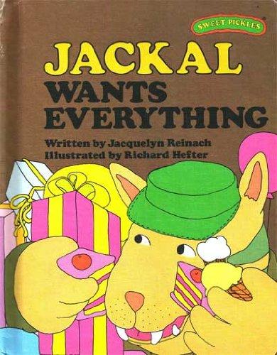 Book Jackal Wants Everything (Sweet Pickles Series) free