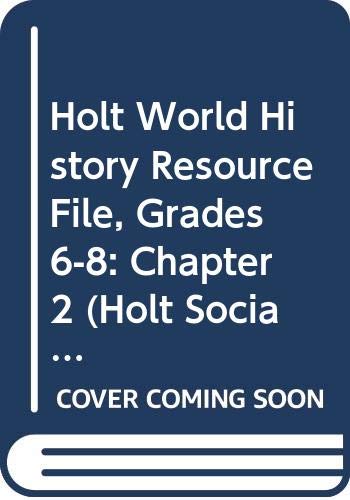 Book Holt World History: Chapter 2 Resource File Grades 6-8 free