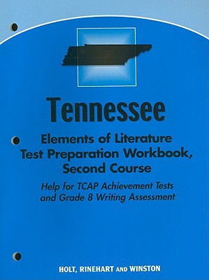 Book Tennessee Elements Of Literature Test Preparation Workbook, Second Course: Help For Tcap Achievement Tests And Grade 8 Writing Assessment free