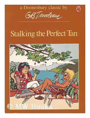 Book Stalking the perfect tan (His A Doonesbury book) free