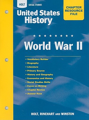 Book Holt United States History: Chapter Resource File - World War 2 Grades 6-9 free