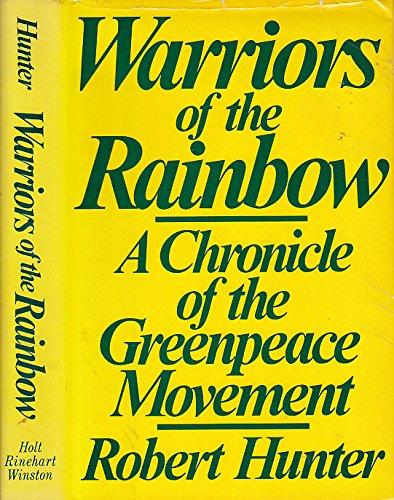 Book Warriors of the rainbow: A chronicle of the Greenpeace movement free