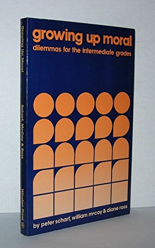 Book Growing Up Moral: Dilemmas For The Intermediate Grades free