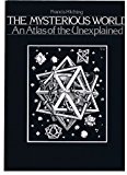 Book The Mysterious World: An Atlas of the Unexplained free