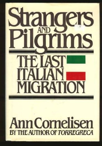 Book Strangers And Pilgrims: The Last Italian Migration free