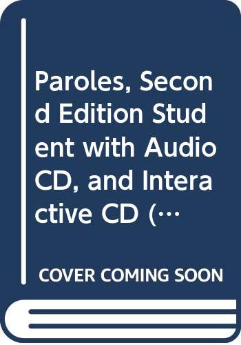 Book Paroles, Second Edition Student with Audio CD, and Interactive CD (Pkg), Cahier D'Activites (Student Activities/Lab Manual), and Video Manual, Set free