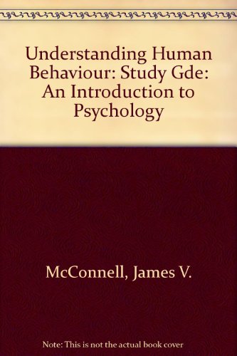 Book Understanding Human Behaviour: Study Gde: An Introduction to Psychology free