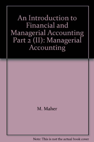 Book An Introduction to Financial and Managerial Accounting Part 2 (II): Managerial Accounting free
